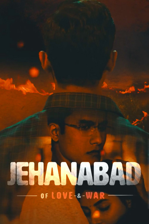 Jehanabad Of Love & War poster