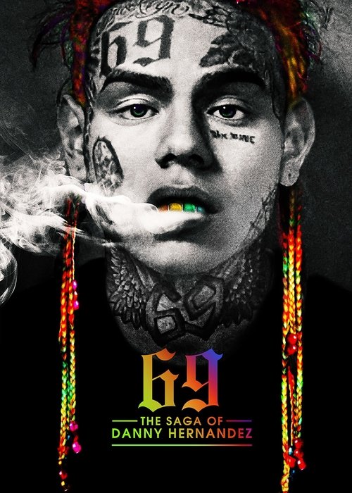 Movie poster for 69: The Saga of Danny Hernandez (2021)