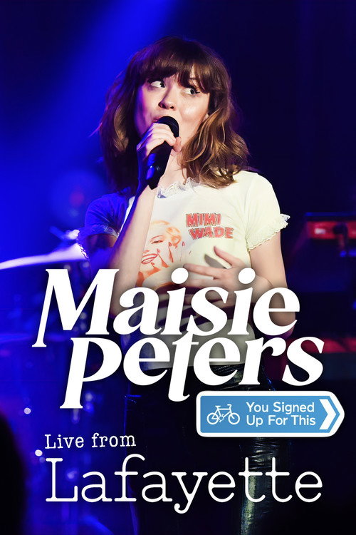 Movie poster for Maisie Peters: You Signed Up For This Live From Lafayette (2021)