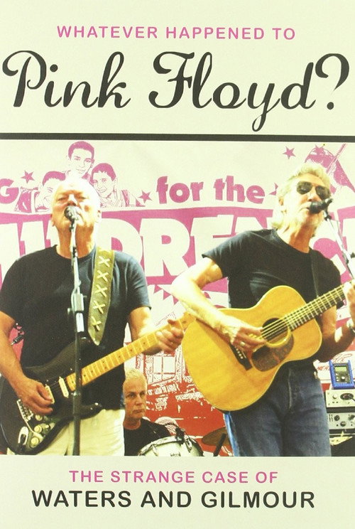 Movie poster for Pink Floyd: Whatever Happened to Pink Floyd? The Strange Case of Waters and Gilmour (2011)