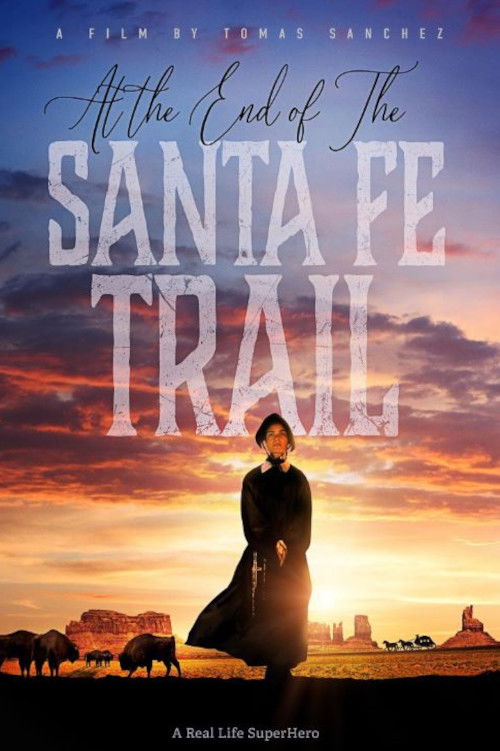 Movie poster for At the End of the Santa Fe Trail (2025)