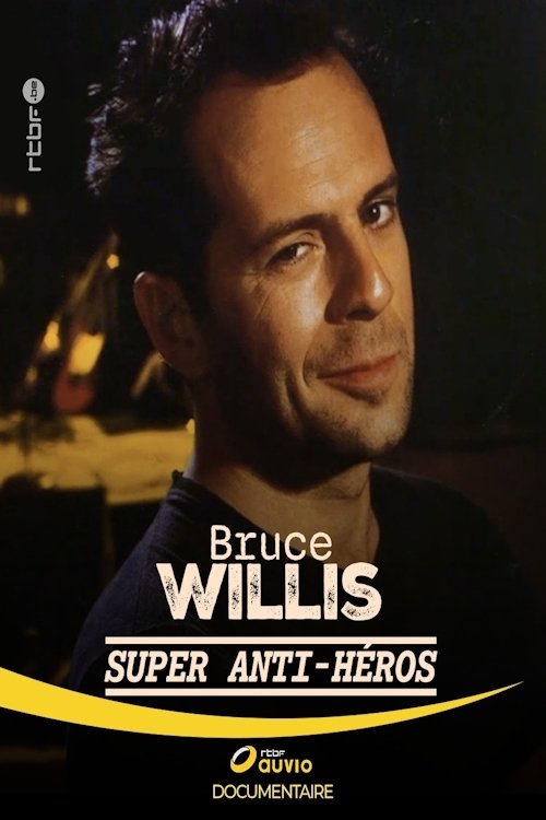 Movie poster for Bruce Willis : Super Anti-Héros (2025)