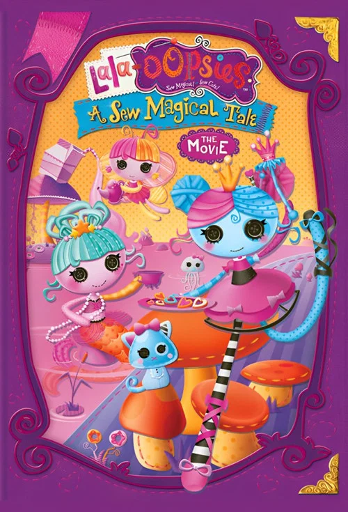 Movie poster for Lala-oopsies A Sew Magical Tale (2013)
