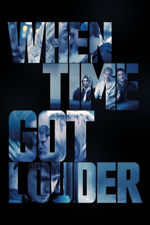 Movie poster for When Time Got Louder (2023)