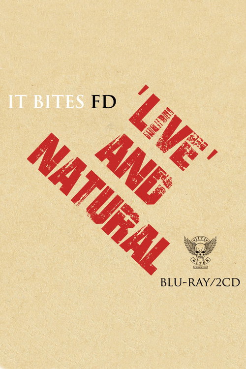 Movie poster for It Bites FD: Live And Natural (2025)