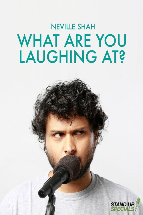 Movie poster for Neville Shah : What Are You Laughing At? (2017)