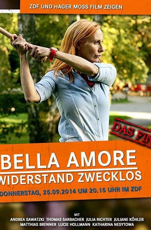 Movie poster for Bella Amore - Widerstand zwecklos (2014)