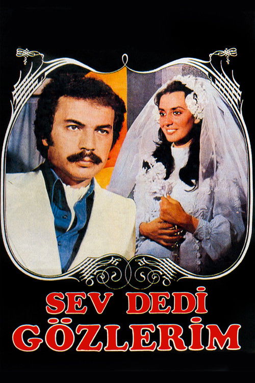 Movie poster for Sev Dedi Gözlerim (1972)