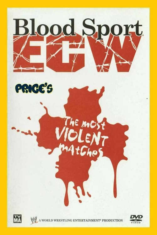 Movie poster for WWE: Blood Sport ECW - The Most Violent Matches (2006)