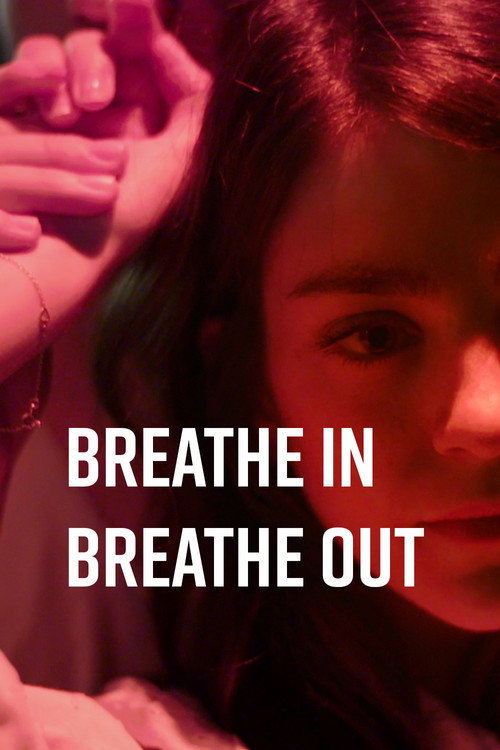 Movie poster for Breathe In Breathe Out (2015)