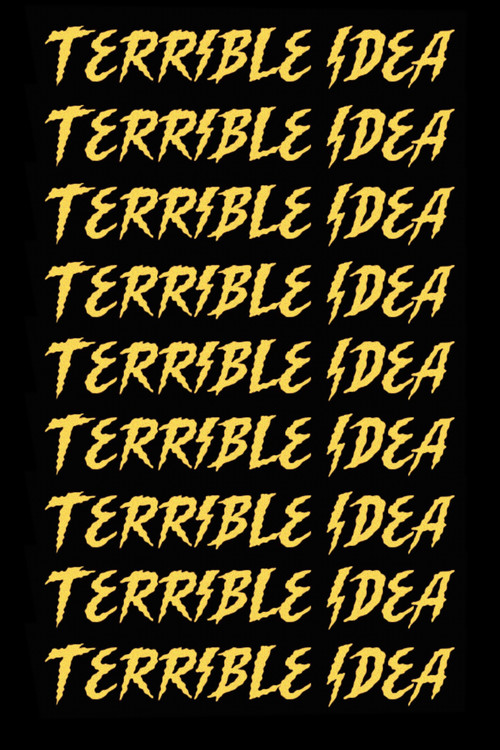Movie poster for Terrible Idea (2020)