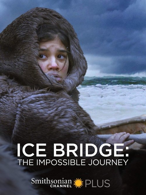 Movie poster for Ice Bridge: The Impossible Journey (2018)