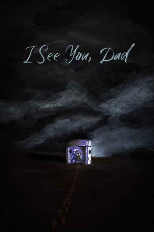 Movie poster for I See You, Dad