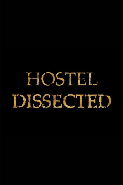 Movie poster for Hostel Dissected (2006)
