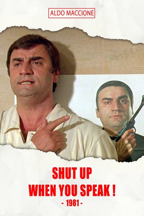 Movie poster for Shut Up When You Speak! (1981)