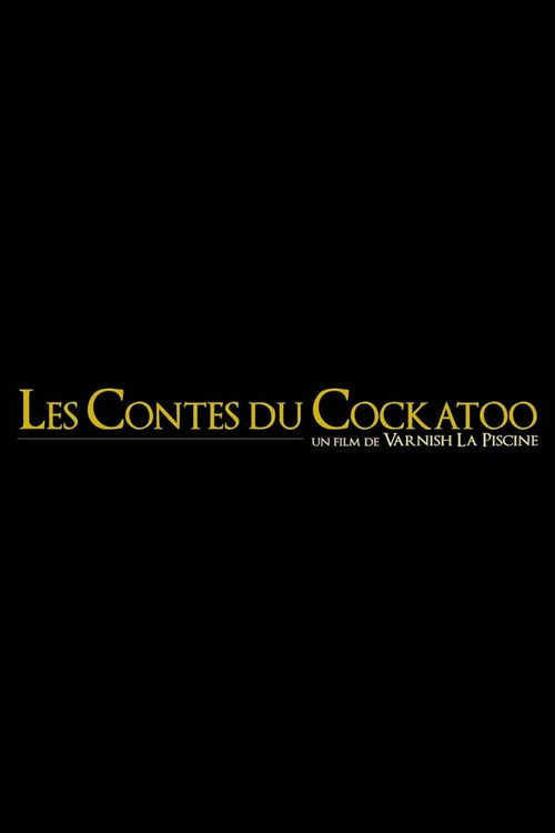 Movie poster for Les Contes du Cockatoo (2020)