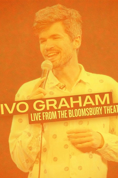 Movie poster for Ivo Graham: Live From The Bloomsbury Theatre (2024)