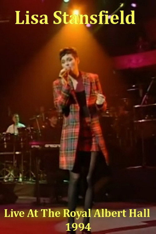 Movie poster for Lisa Stansfield - Live At The Royal Albert Hall (1994)