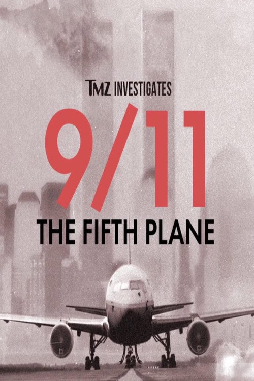 Movie poster for TMZ Investigates: 9/11 - The Fifth Plane (2023)