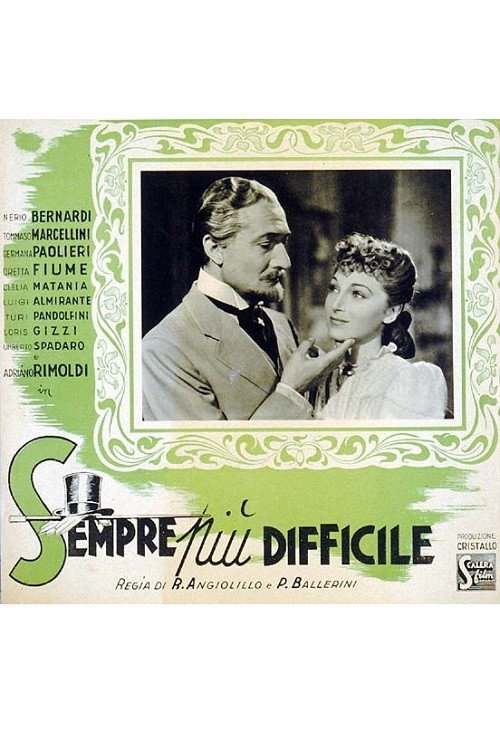 Movie poster for Sempre più difficile (1943)