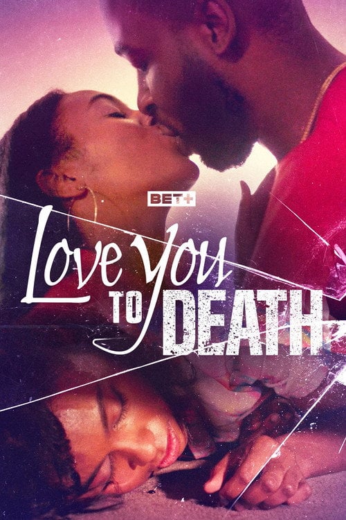 Series poster for Love You to Death (2023)