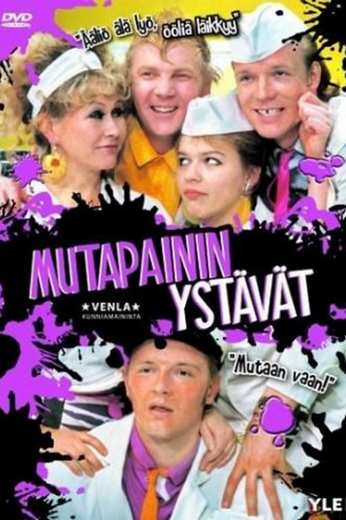 Mutapainin ystävät poster