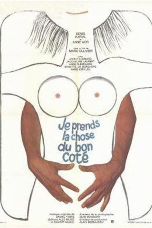 Movie poster for Je prends la chose... du bon côté! (1974)