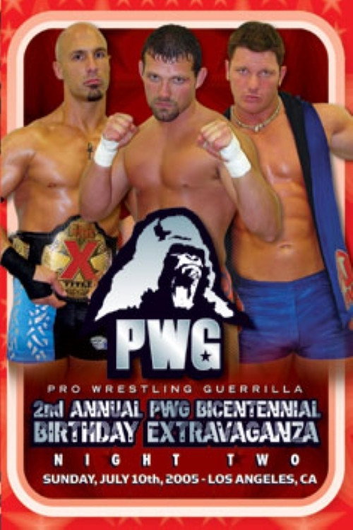 Movie poster for PWG: 2nd Annual Bicentennial Birthday Extravaganza - Night Two (2005)