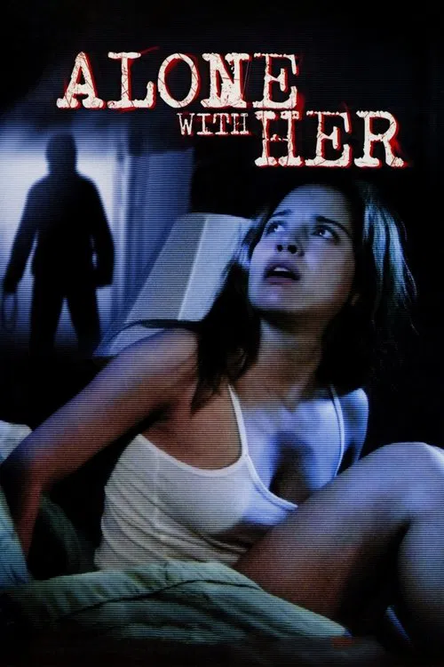 Movie poster for Alone With Her (2006)