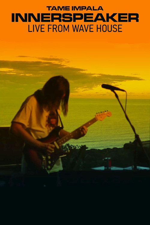 Movie poster for Tame Impala: Innerspeaker: Live From Wave House (2021)
