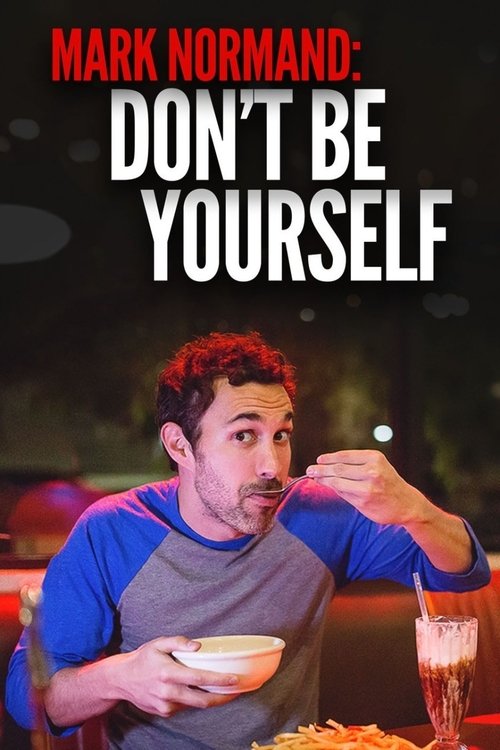 Movie poster for Amy Schumer Presents Mark Normand: Don't Be Yourself (2017)