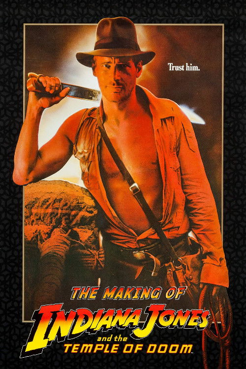 Movie poster for The Making of 'Indiana Jones and the Temple of Doom' (1984)