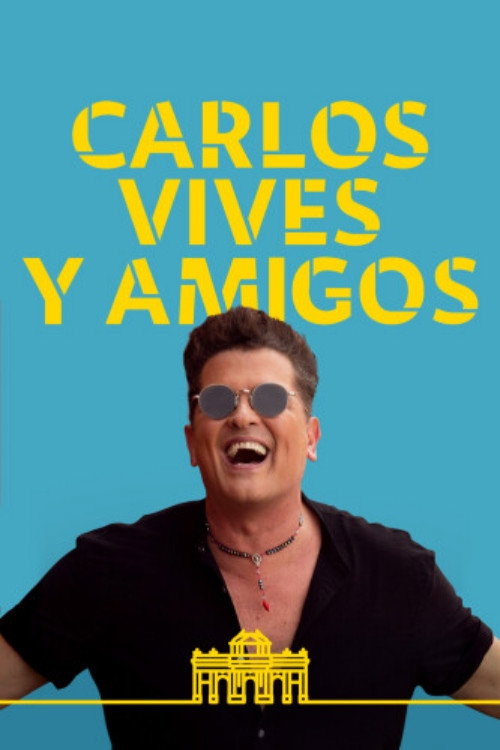 Movie poster for Carlos Vives y amigos (2023)