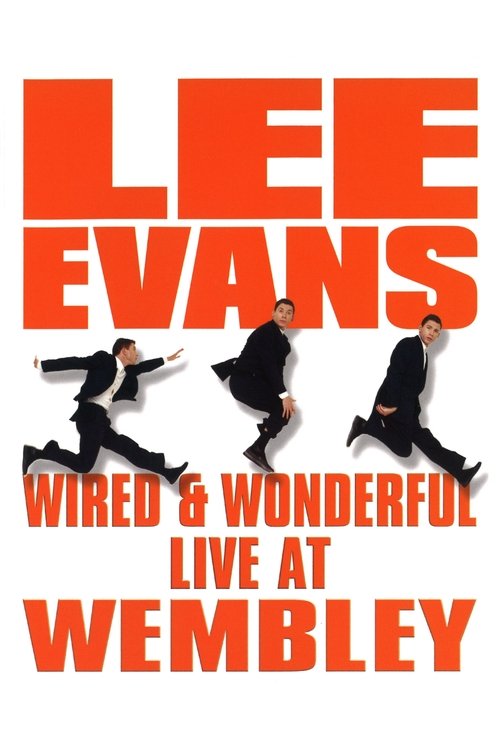 Movie poster for Lee Evans: Wired and Wonderful (2002)