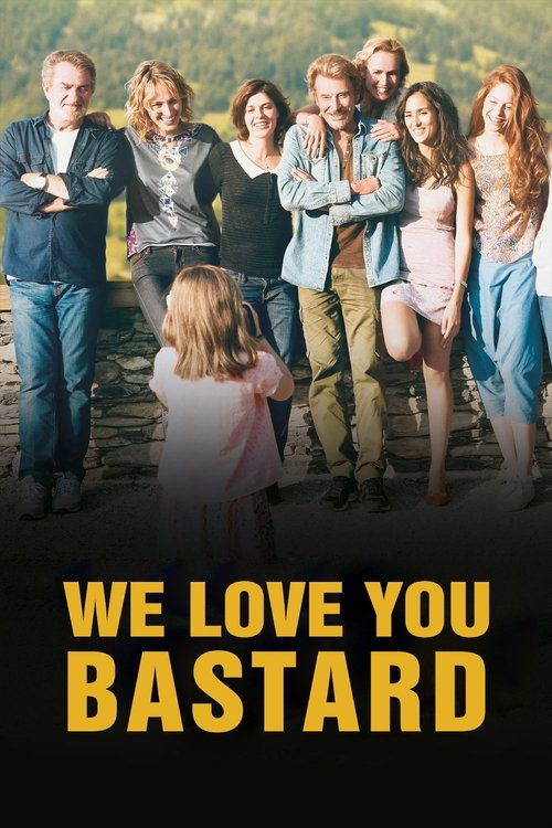 Movie poster for We Love You, You Bastard (2014)