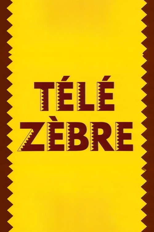 Télé Zèbre poster
