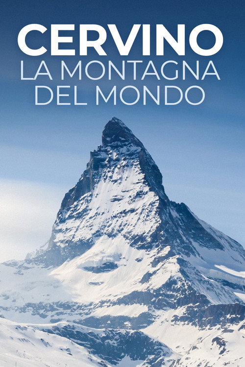 Movie poster for Cervino - La montagna del mondo (2015)