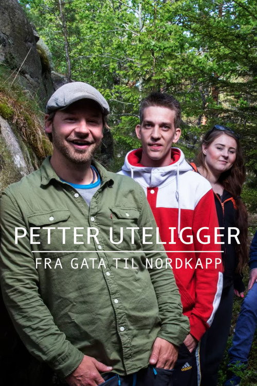 Series poster for Petter uteligger: Fra gata til Nordkapp (2017)