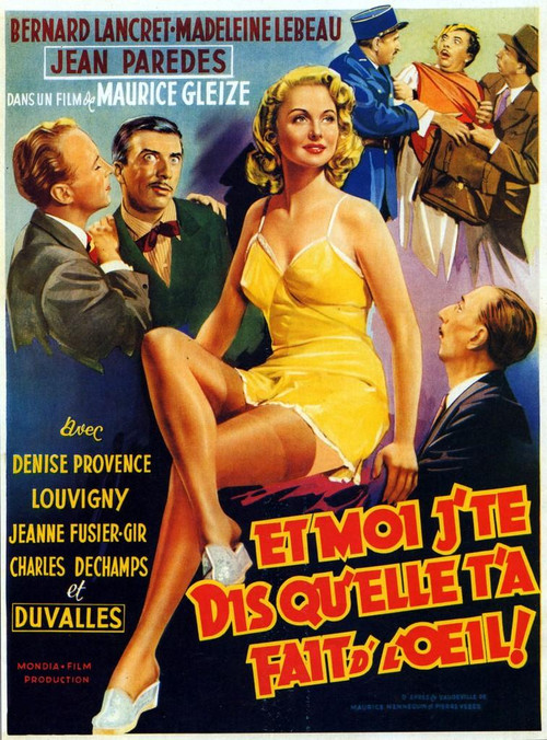 Movie poster for Et moi j'te dis qu'elle t'a fait d'l'oeil! (1950)