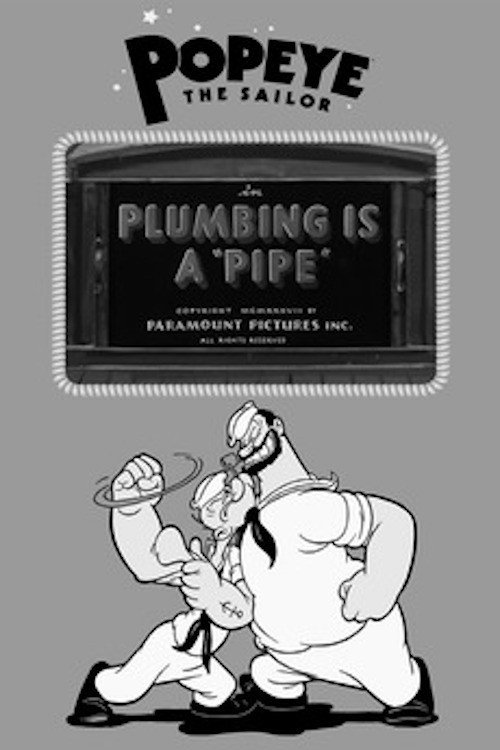 Movie poster for Plumbing Is a 'Pipe' (1938)