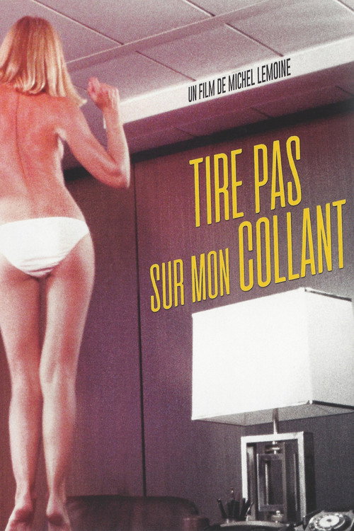 Movie poster for Tire pas sur mon collant (1978)