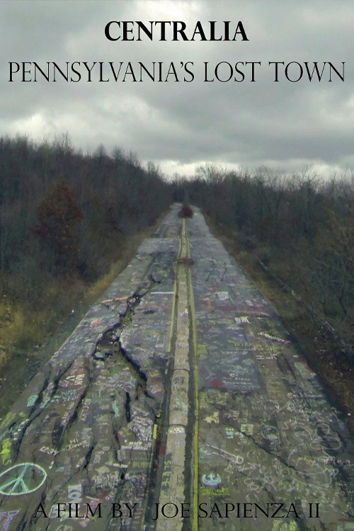 Movie poster for Centralia: Pennsylvania's Lost Town (2017)