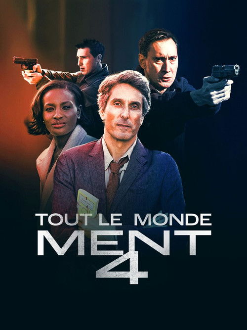 Movie poster for Tout le monde ment 4 (2025)