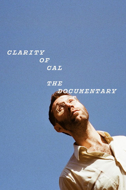 Movie poster for Clarity of Cal (2025)