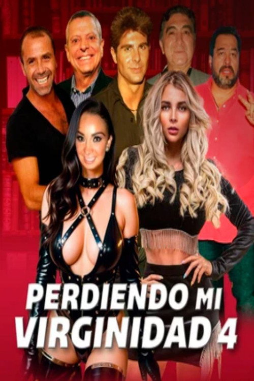 Movie poster for Perdiendo mi virginidad 4 (2024)