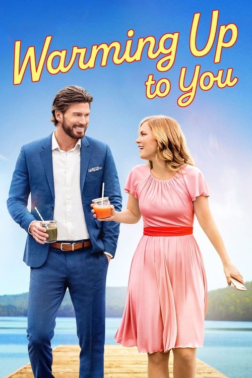 Movie poster for Warming Up to You (2021)