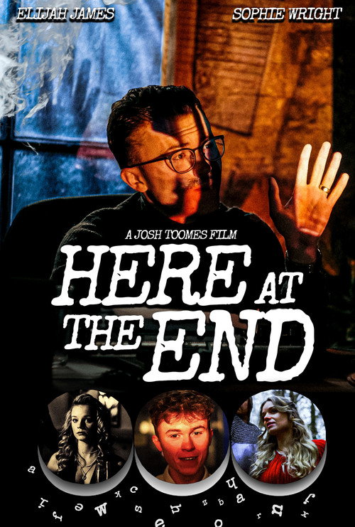 Movie poster for Here at the End (2025)