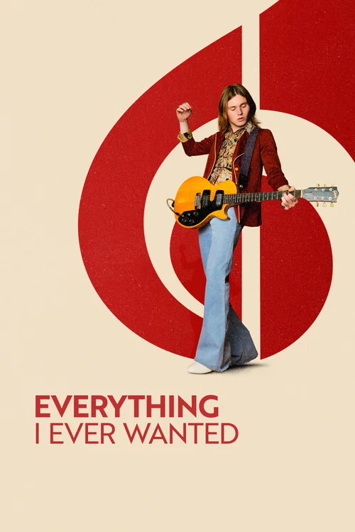 Movie poster for Everything I Ever Wanted (2025)
