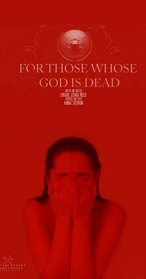 Movie poster for For Those Whose God Is Dead (2013)