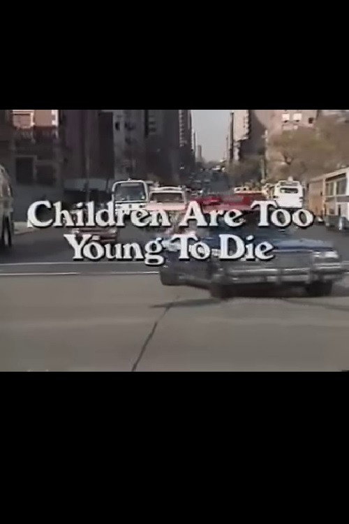 Movie poster for Children Are Too Young to Die (1990)